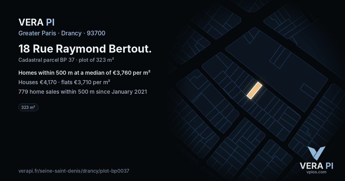 18 Rue Raymond Bertout, Drancy at night – the plot lit, the parcels around coloured by the prices near them