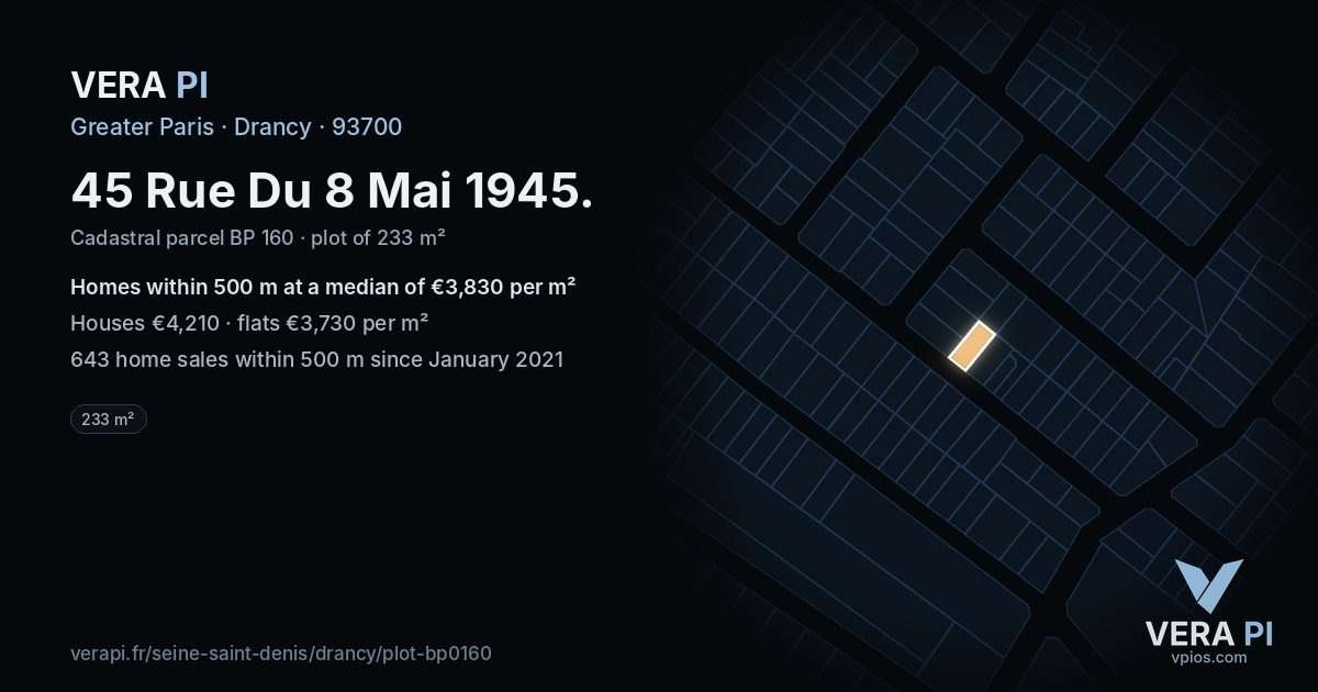 45 Rue Du 8 Mai 1945, Drancy at night – the plot lit, the parcels around coloured by the prices near them