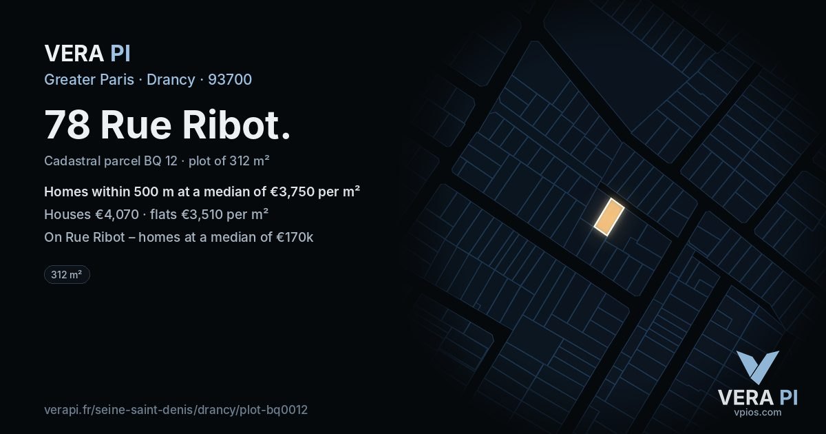 78 Rue Ribot, Drancy at night – the plot lit, the parcels around coloured by the prices near them