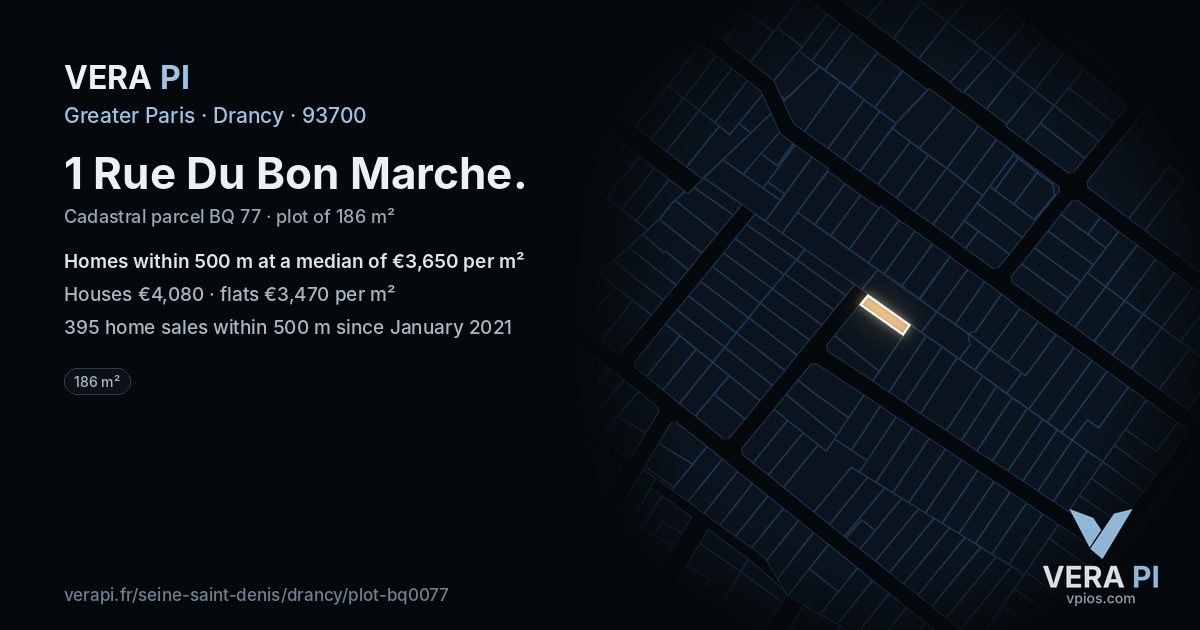 1 Rue Du Bon Marche, Drancy at night – the plot lit, the parcels around coloured by the prices near them