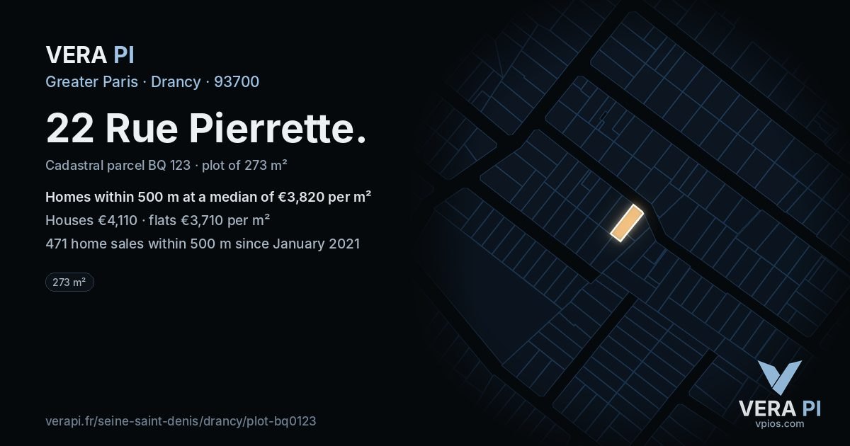 22 Rue Pierrette, Drancy at night – the plot lit, the parcels around coloured by the prices near them