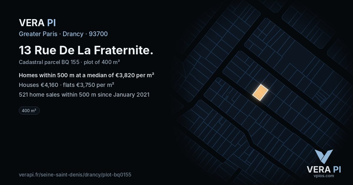 13 Rue De La Fraternite, Drancy at night – the plot lit, the parcels around coloured by the prices near them
