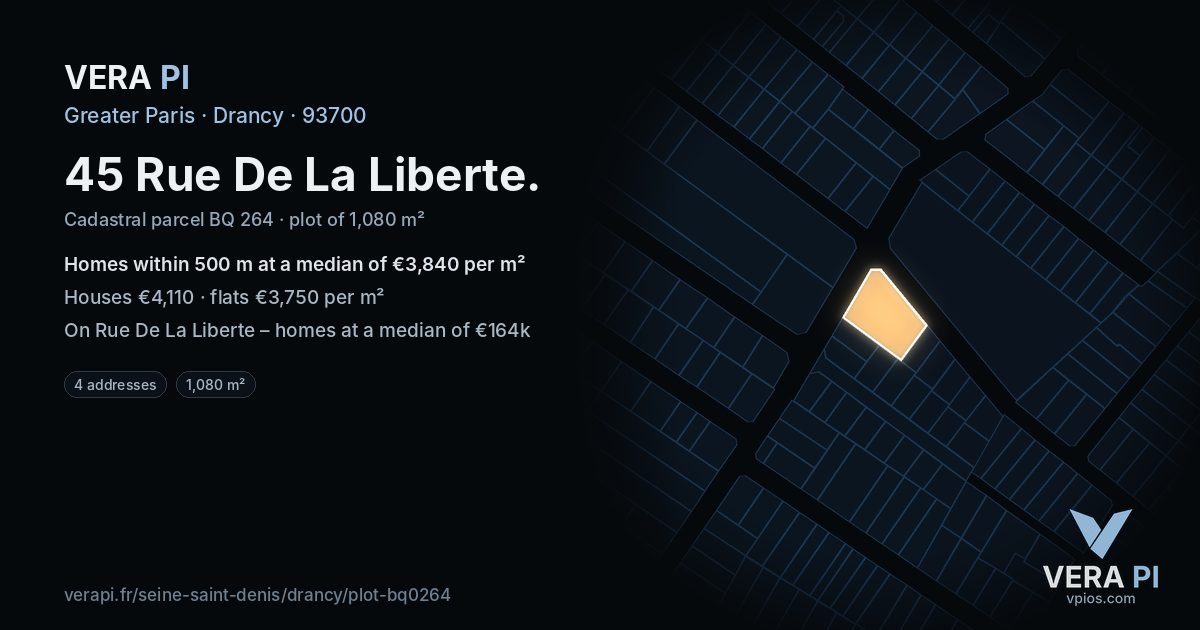 45 Rue De La Liberte, Drancy at night – the plot lit, the parcels around coloured by the prices near them