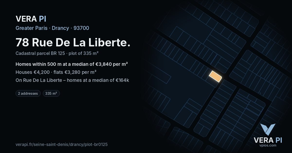 78 Rue De La Liberte, Drancy at night – the plot lit, the parcels around coloured by the prices near them