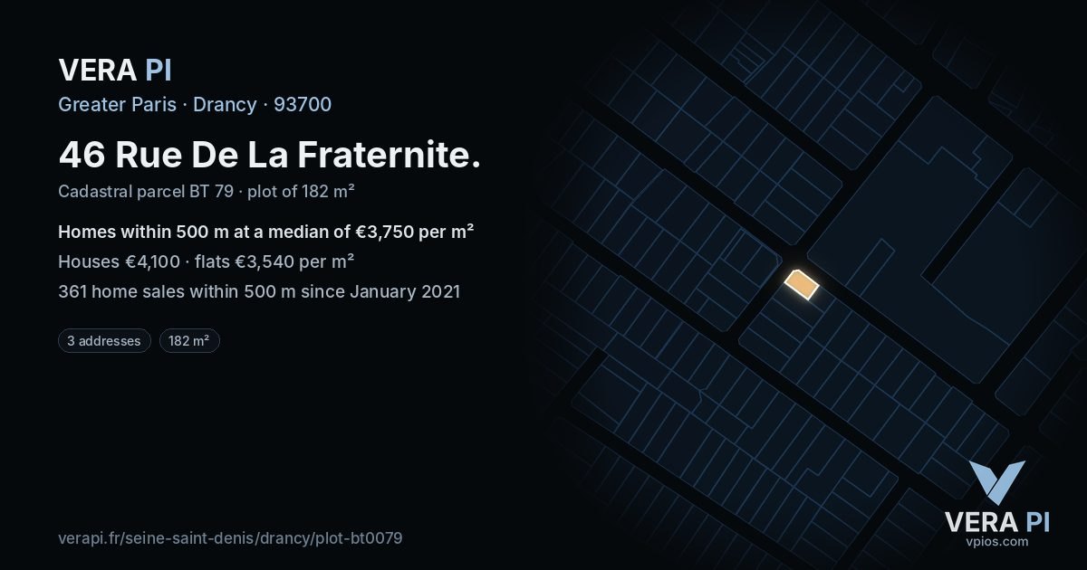 46 Rue De La Fraternite, Drancy at night – the plot lit, the parcels around coloured by the prices near them