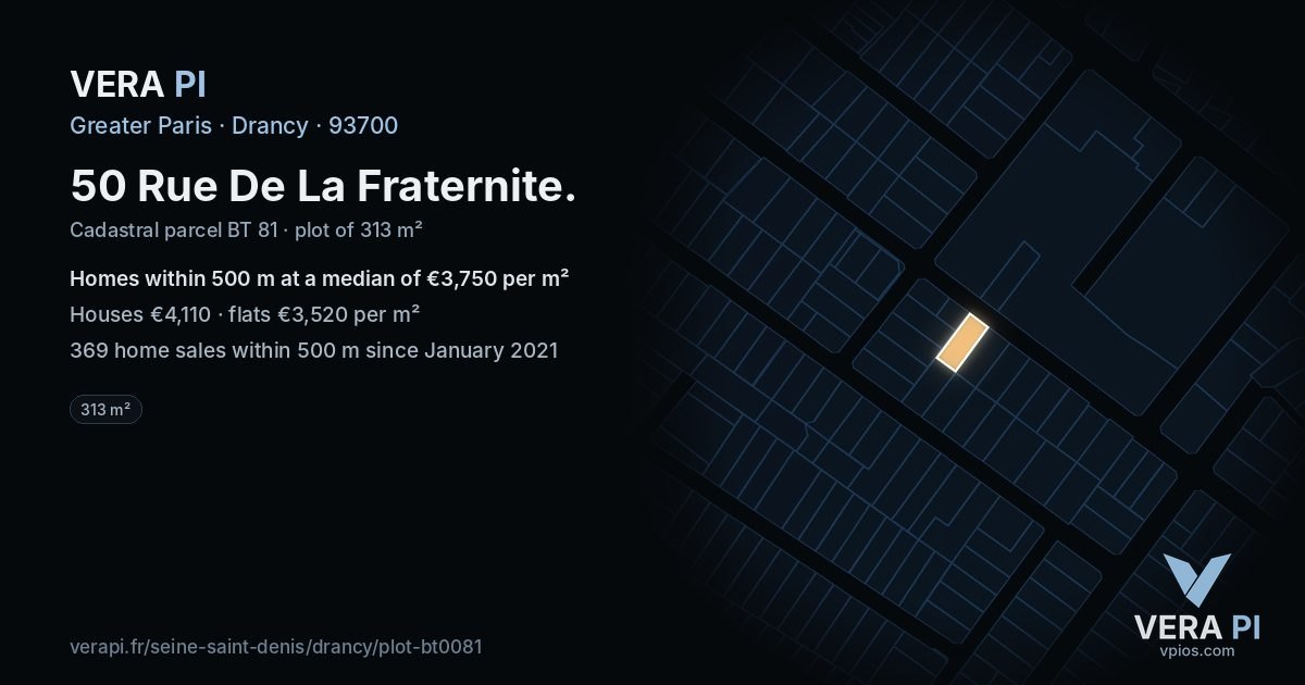 50 Rue De La Fraternite, Drancy at night – the plot lit, the parcels around coloured by the prices near them