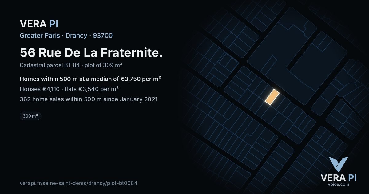 56 Rue De La Fraternite, Drancy at night – the plot lit, the parcels around coloured by the prices near them