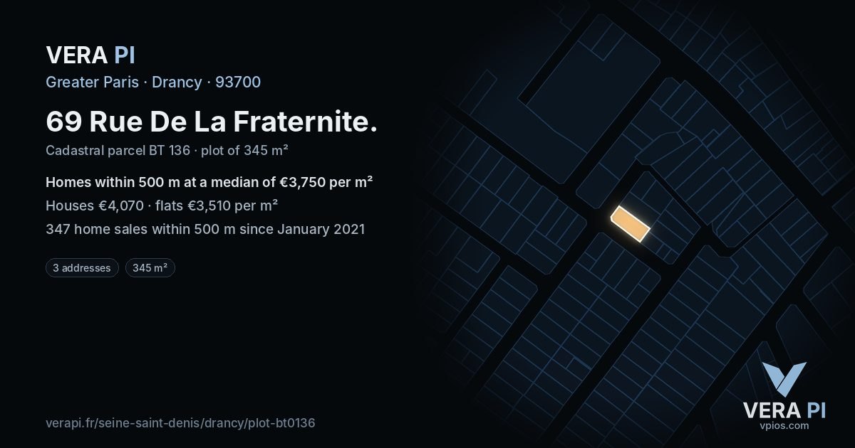 69 Rue De La Fraternite, Drancy at night – the plot lit, the parcels around coloured by the prices near them