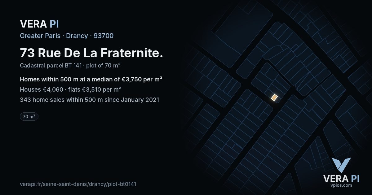 73 Rue De La Fraternite, Drancy at night – the plot lit, the parcels around coloured by the prices near them