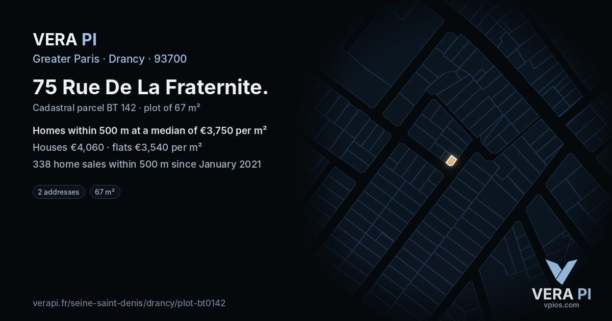 75 Rue De La Fraternite, Drancy at night – the plot lit, the parcels around coloured by the prices near them