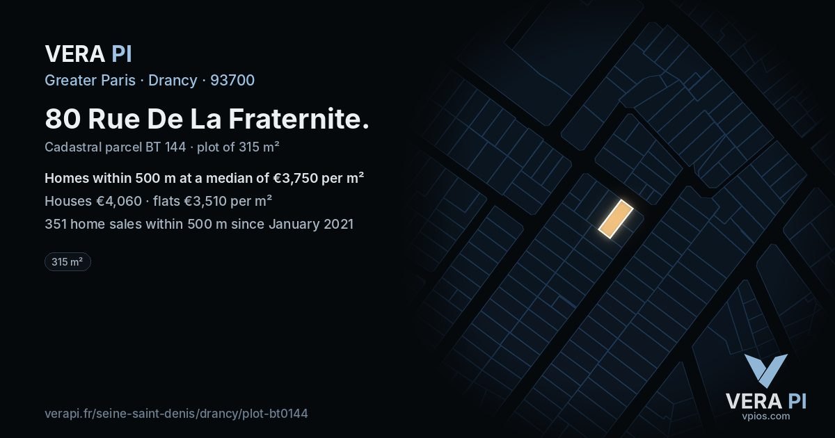 80 Rue De La Fraternite, Drancy at night – the plot lit, the parcels around coloured by the prices near them