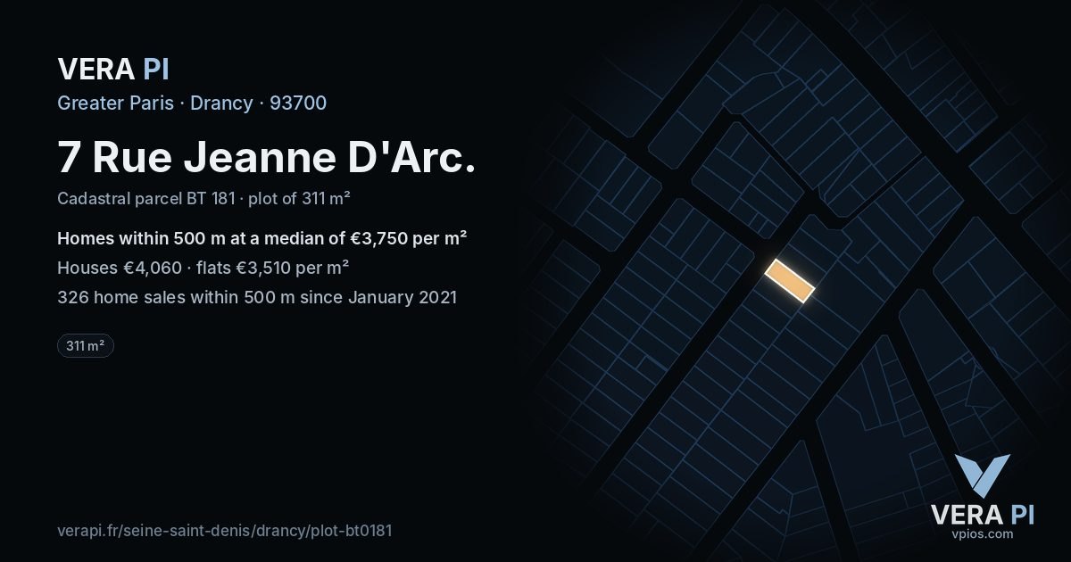 7 Rue Jeanne D'Arc, Drancy at night – the plot lit, the parcels around coloured by the prices near them