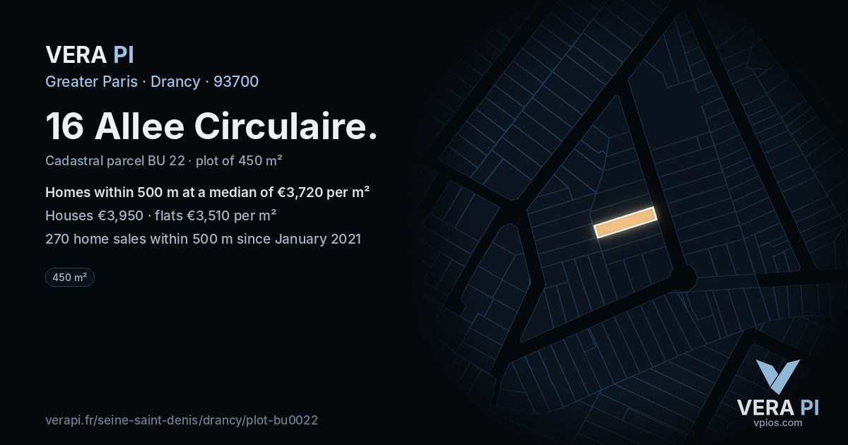 16 Allee Circulaire, Drancy at night – the plot lit, the parcels around coloured by the prices near them