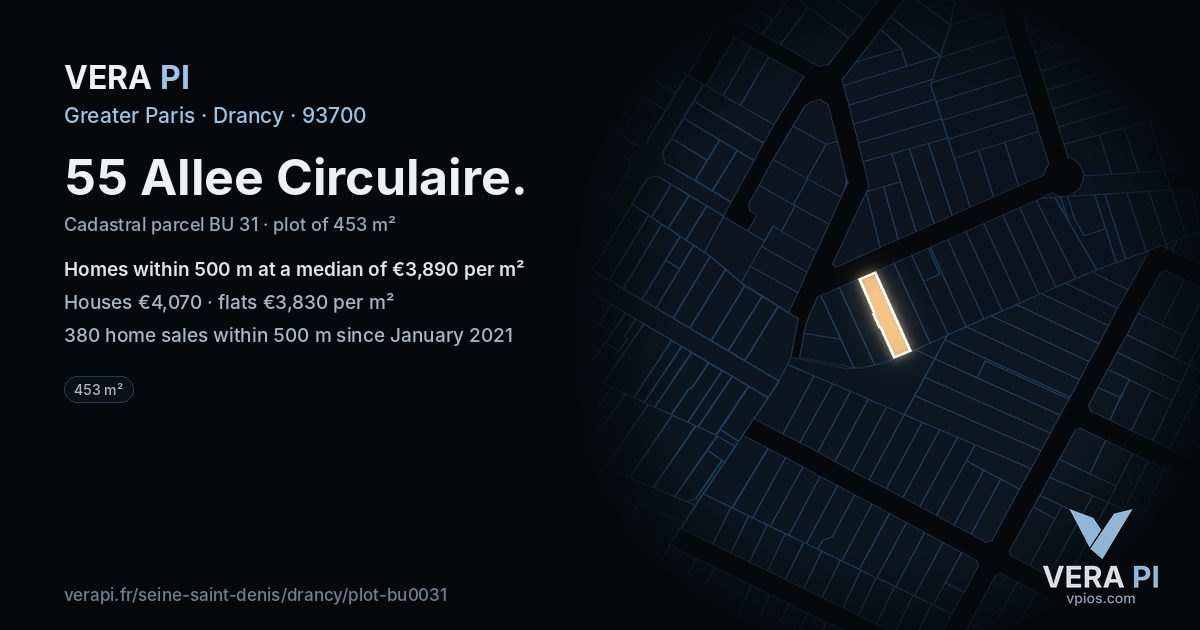 55 Allee Circulaire, Drancy at night – the plot lit, the parcels around coloured by the prices near them