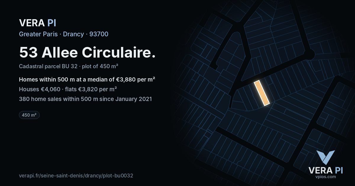 53 Allee Circulaire, Drancy at night – the plot lit, the parcels around coloured by the prices near them