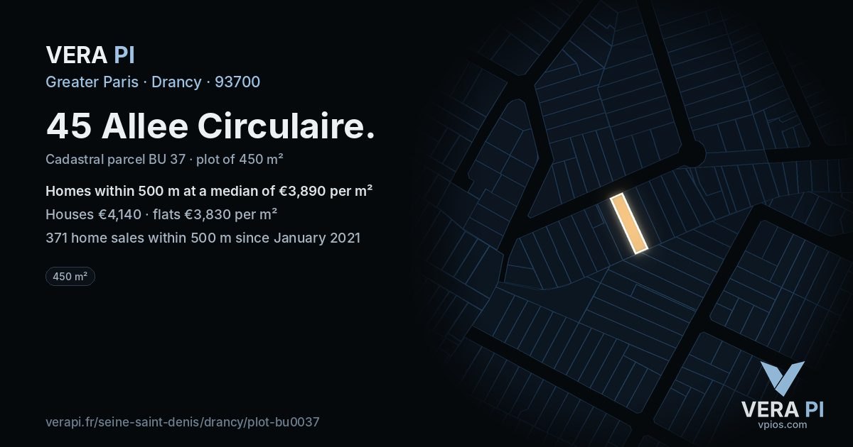45 Allee Circulaire, Drancy at night – the plot lit, the parcels around coloured by the prices near them