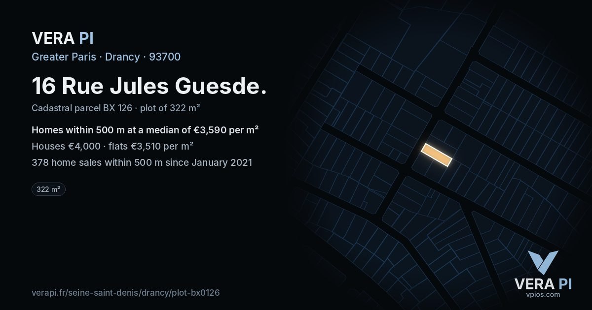 16 Rue Jules Guesde, Drancy at night – the plot lit, the parcels around coloured by the prices near them