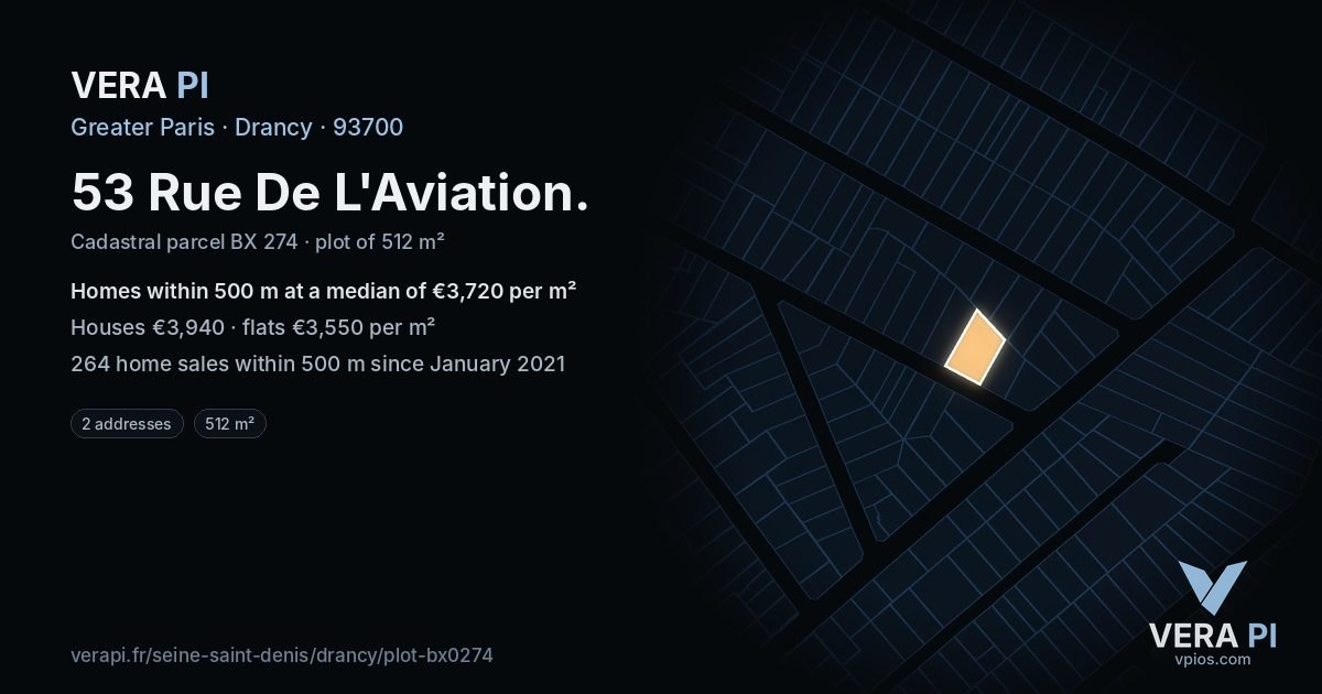 53 Rue De L'Aviation, Drancy at night – the plot lit, the parcels around coloured by the prices near them