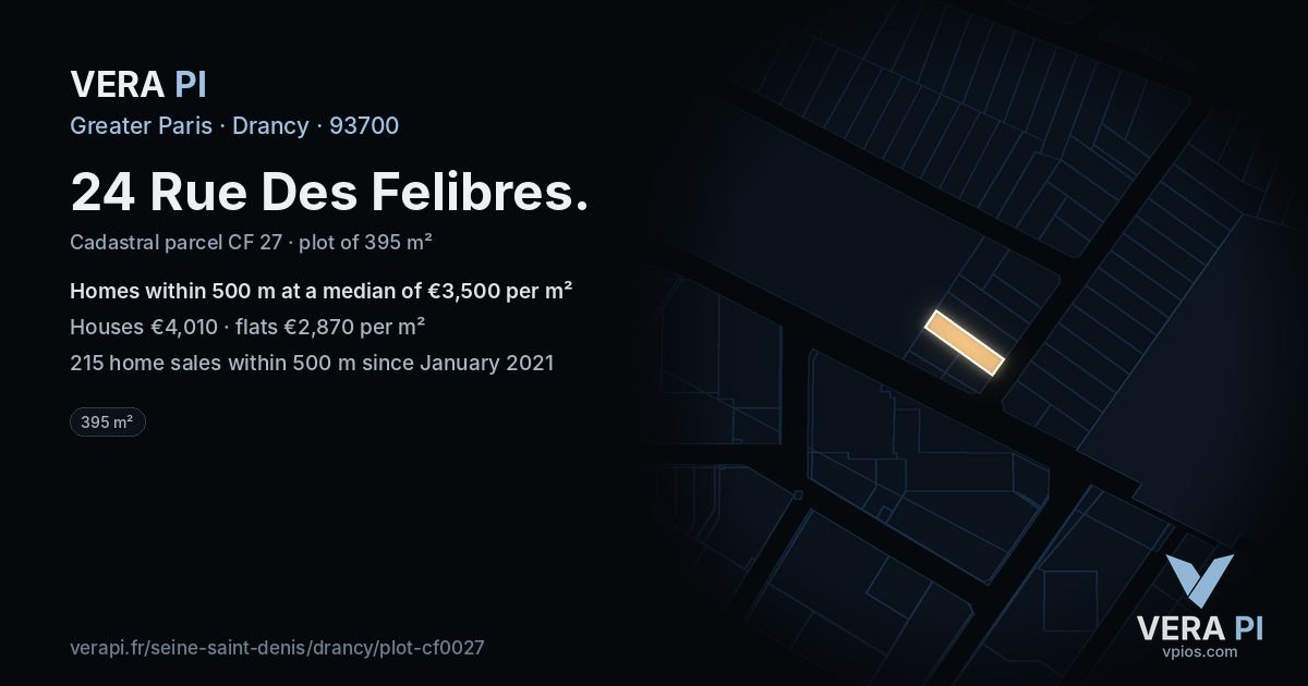 24 Rue Des Felibres, Drancy at night – the plot lit, the parcels around coloured by the prices near them