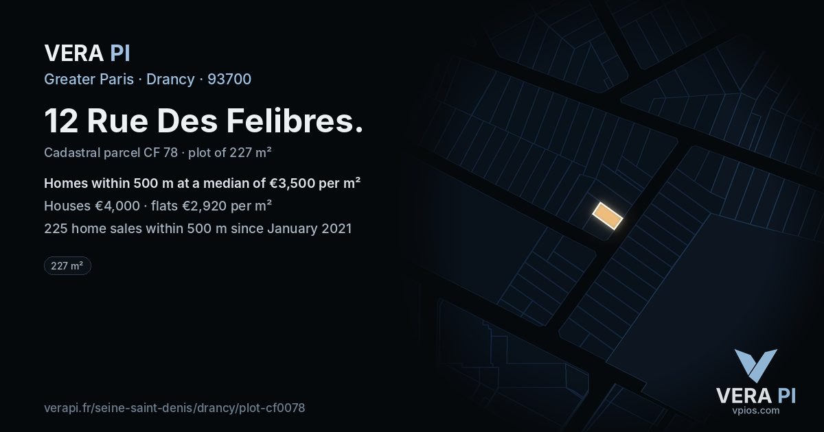 12 Rue Des Felibres, Drancy at night – the plot lit, the parcels around coloured by the prices near them