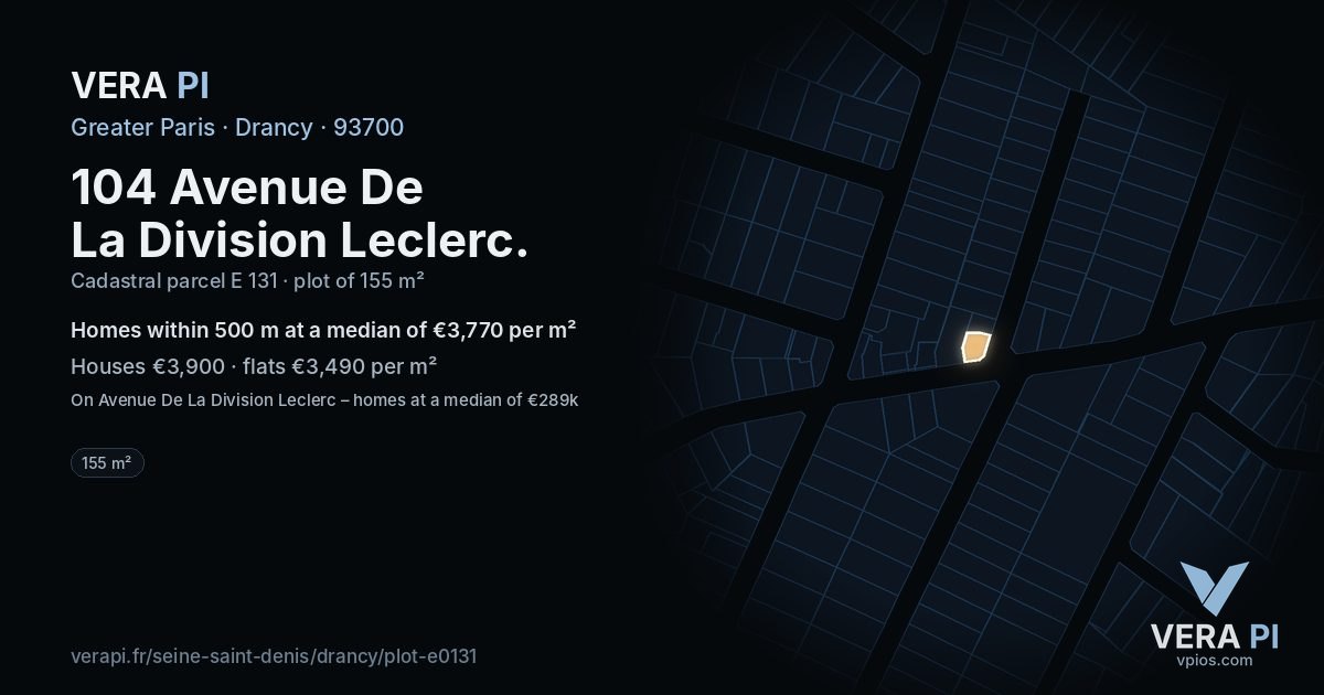 104 Avenue De La Division Leclerc, Drancy at night – the plot lit, the parcels around coloured by the prices near them