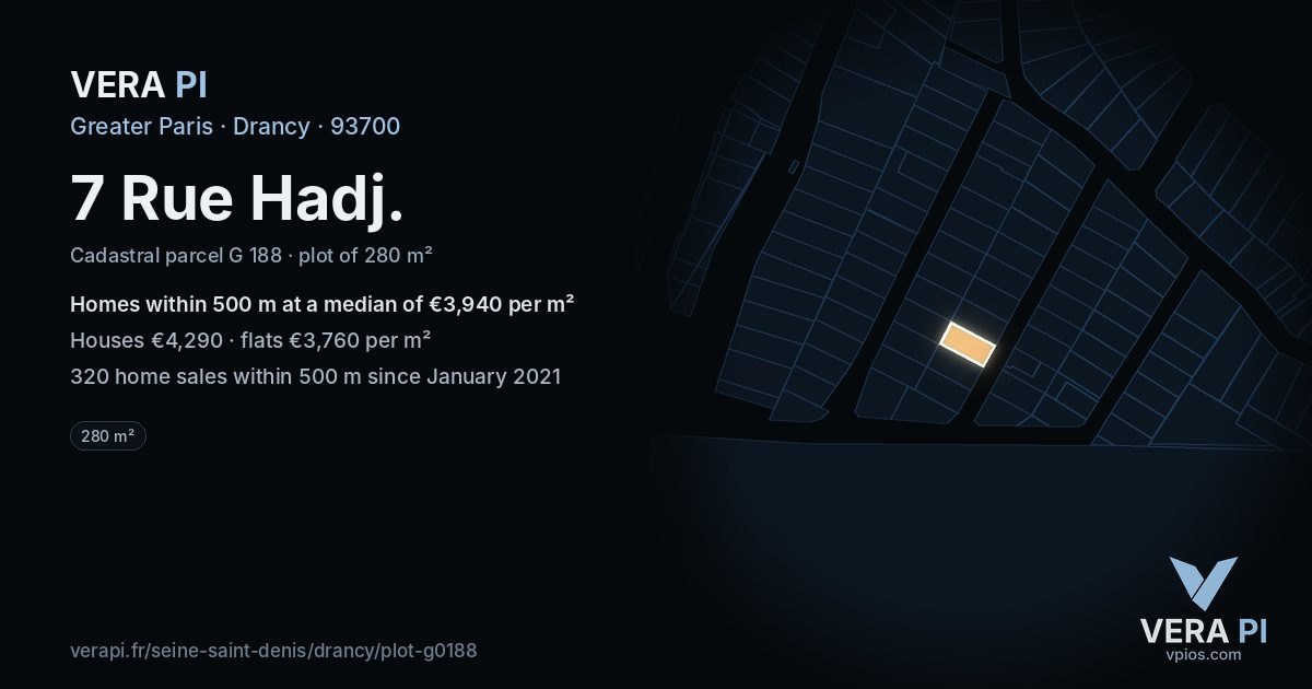 7 Rue Hadj, Drancy at night – the plot lit, the parcels around coloured by the prices near them