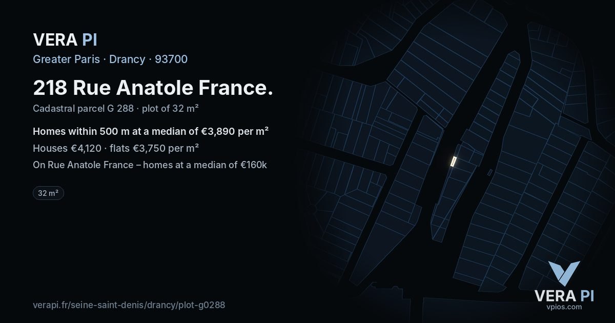 218 Rue Anatole France, Drancy at night – the plot lit, the parcels around coloured by the prices near them