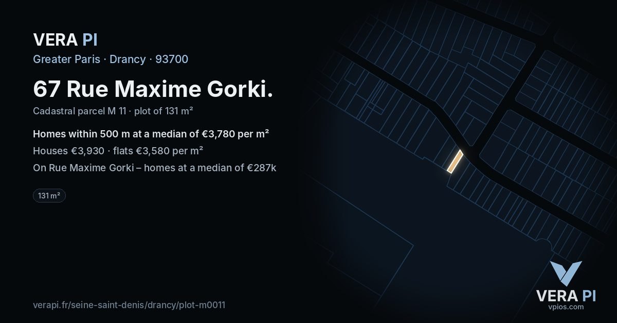 67 Rue Maxime Gorki, Drancy at night – the plot lit, the parcels around coloured by the prices near them