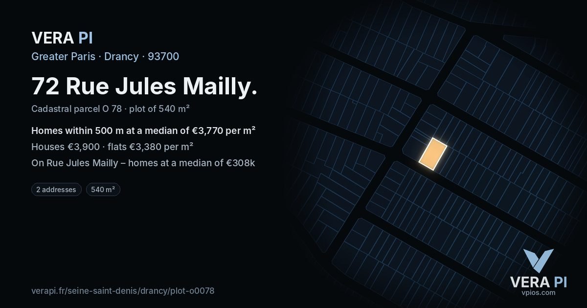 72 Rue Jules Mailly, Drancy at night – the plot lit, the parcels around coloured by the prices near them