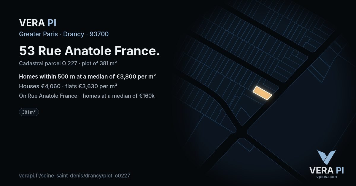 53 Rue Anatole France, Drancy at night – the plot lit, the parcels around coloured by the prices near them