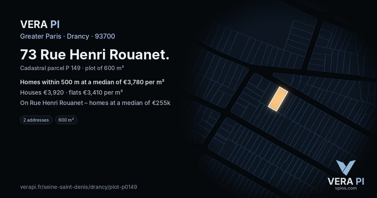 73 Rue Henri Rouanet, Drancy at night – the plot lit, the parcels around coloured by the prices near them
