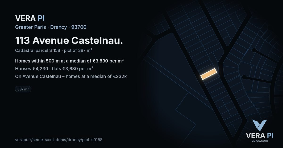 113 Avenue Castelnau, Drancy at night – the plot lit, the parcels around coloured by the prices near them