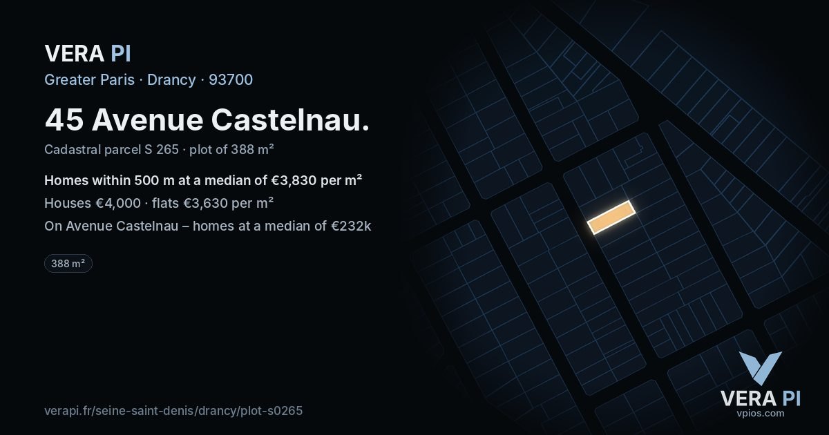 45 Avenue Castelnau, Drancy at night – the plot lit, the parcels around coloured by the prices near them