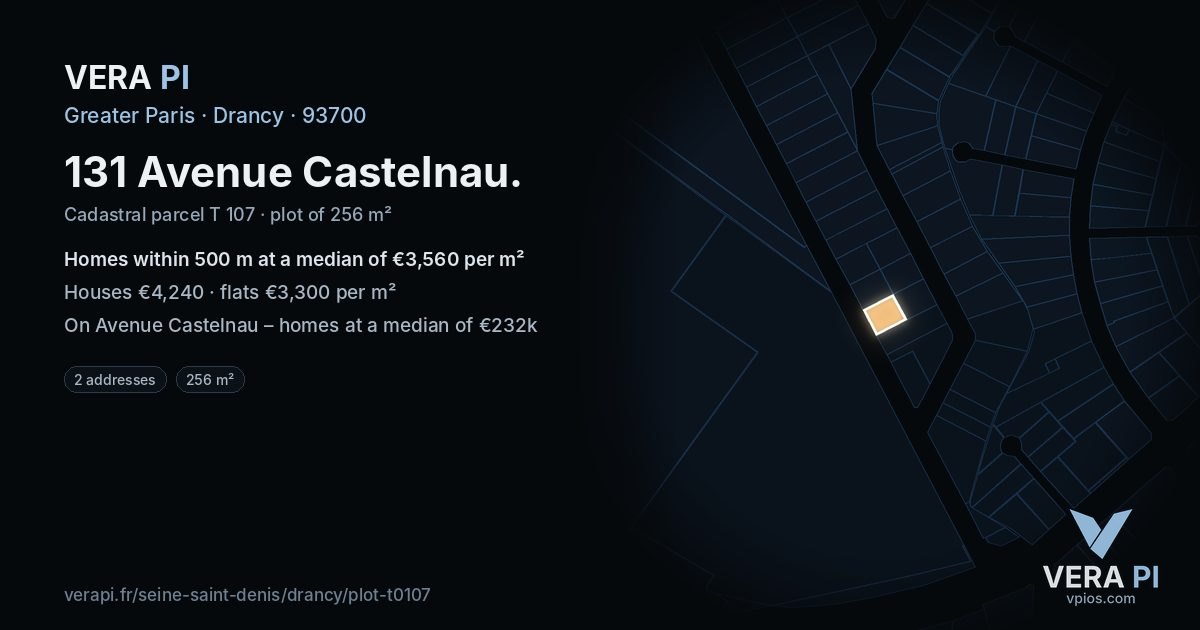 131 Avenue Castelnau, Drancy at night – the plot lit, the parcels around coloured by the prices near them