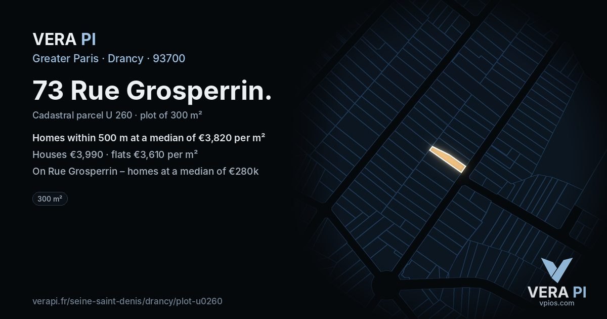 73 Rue Grosperrin, Drancy at night – the plot lit, the parcels around coloured by the prices near them