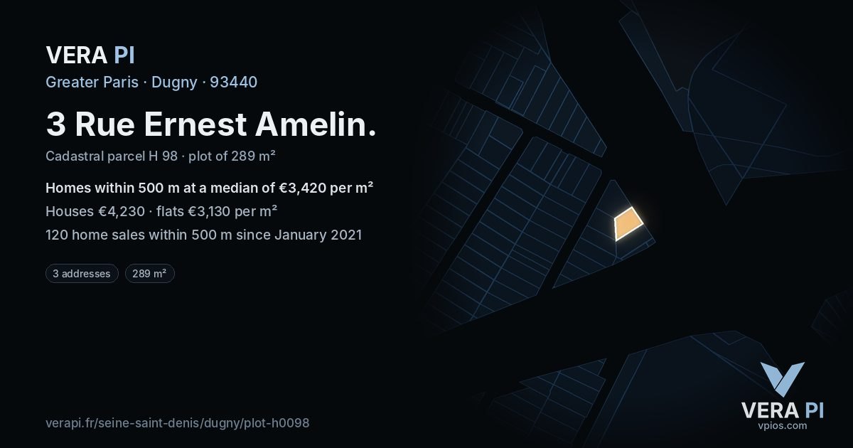 3 Rue Ernest Amelin, Dugny at night – the plot lit, the parcels around coloured by the prices near them