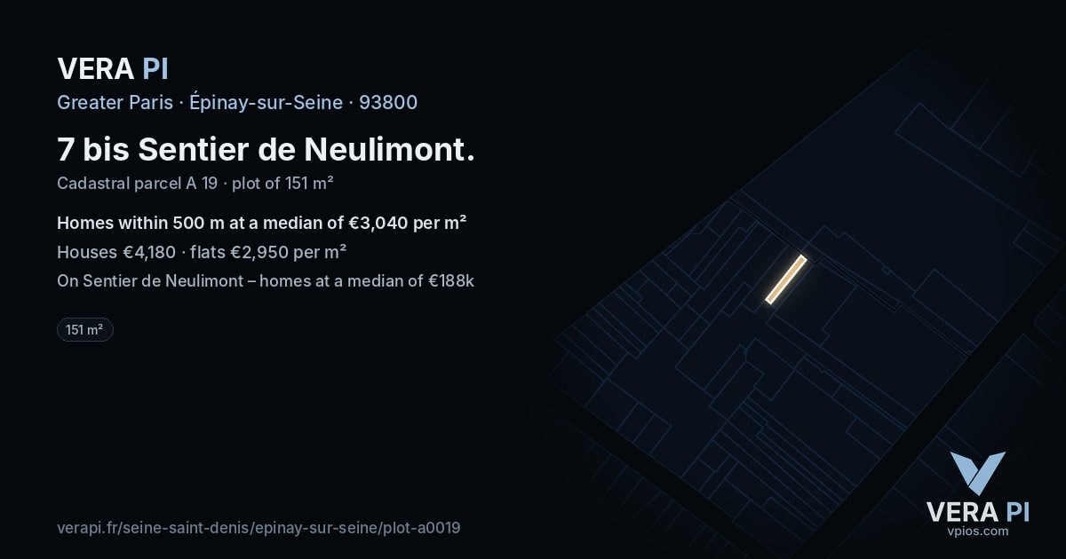 7 bis Sentier de Neulimont, Épinay-sur-Seine at night – the plot lit, the parcels around coloured by the prices near them