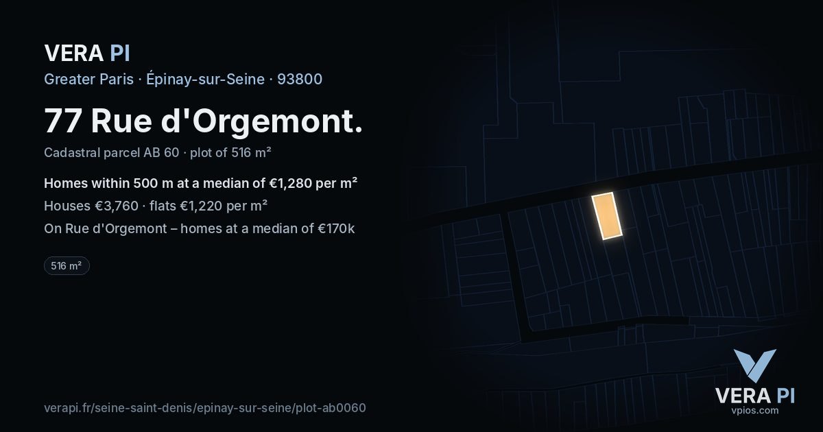 77 Rue d'Orgemont, Épinay-sur-Seine at night – the plot lit, the parcels around coloured by the prices near them
