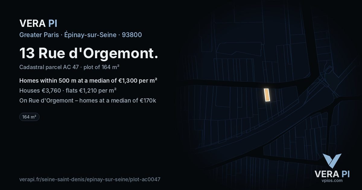 13 Rue d'Orgemont, Épinay-sur-Seine at night – the plot lit, the parcels around coloured by the prices near them