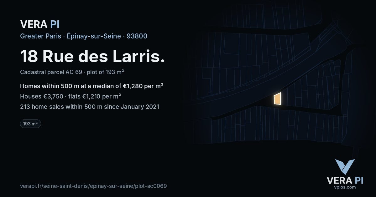 18 Rue des Larris, Épinay-sur-Seine at night – the plot lit, the parcels around coloured by the prices near them