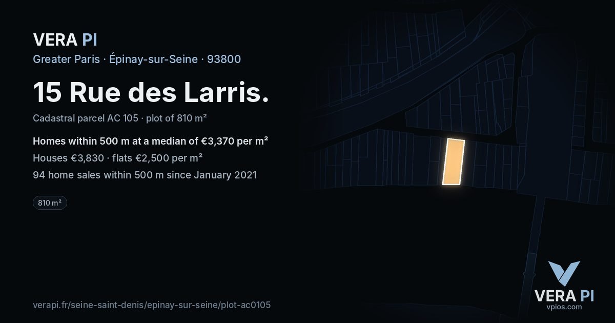 15 Rue des Larris, Épinay-sur-Seine at night – the plot lit, the parcels around coloured by the prices near them