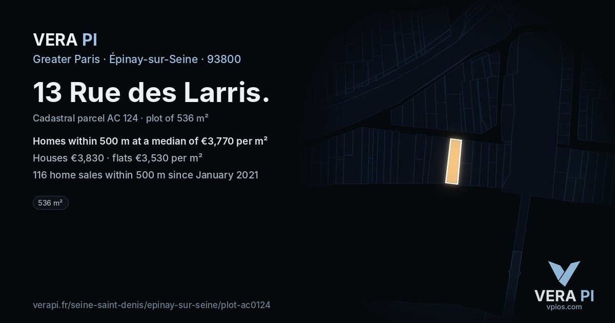 13 Rue des Larris, Épinay-sur-Seine at night – the plot lit, the parcels around coloured by the prices near them
