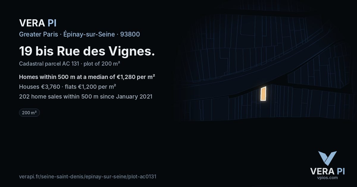 19 bis Rue des Vignes, Épinay-sur-Seine at night – the plot lit, the parcels around coloured by the prices near them