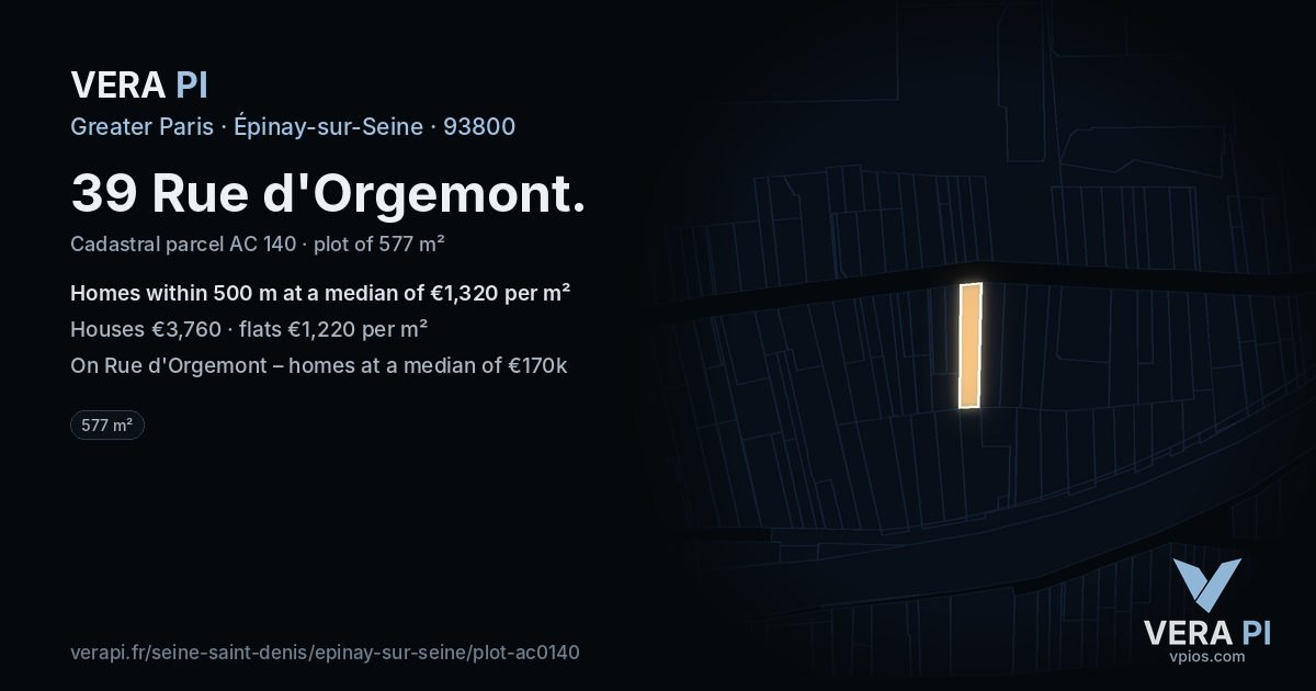 39 Rue d'Orgemont, Épinay-sur-Seine at night – the plot lit, the parcels around coloured by the prices near them