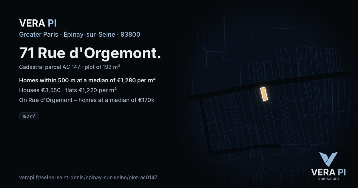 71 Rue d'Orgemont, Épinay-sur-Seine at night – the plot lit, the parcels around coloured by the prices near them