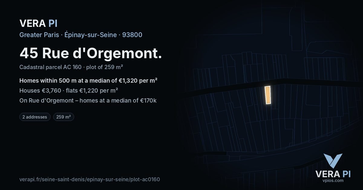 45 Rue d'Orgemont, Épinay-sur-Seine at night – the plot lit, the parcels around coloured by the prices near them