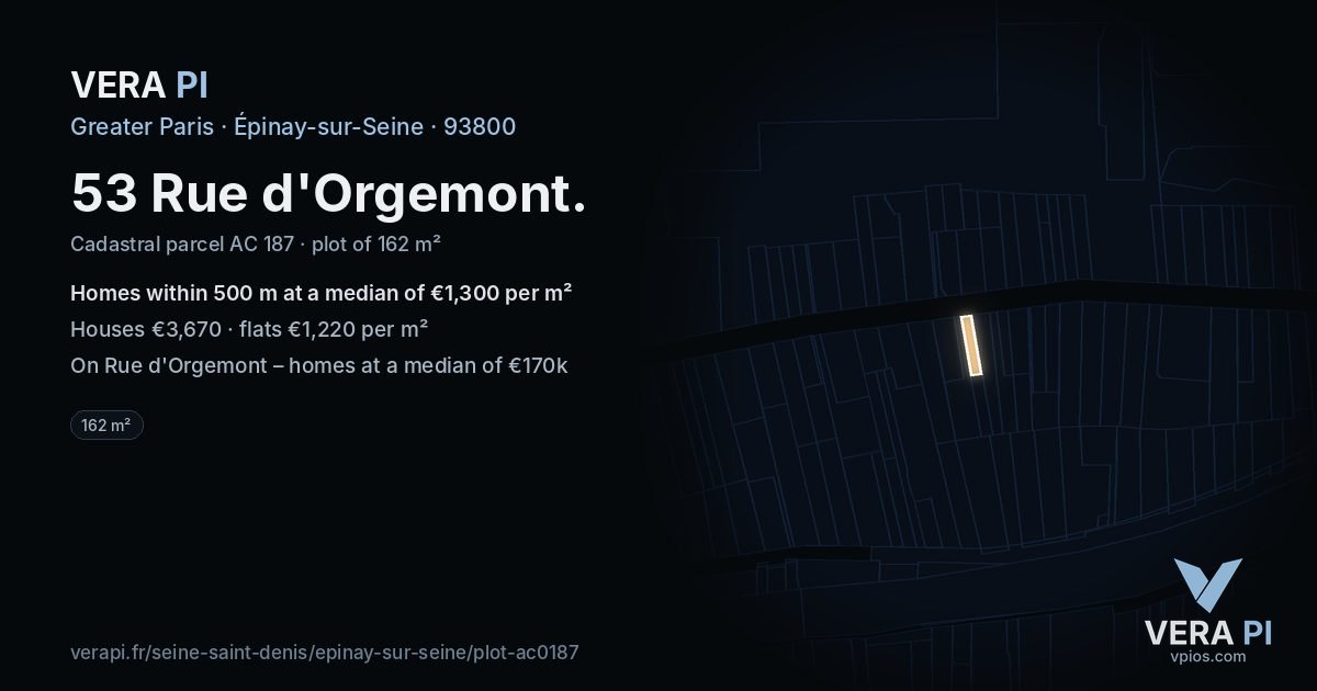 53 Rue d'Orgemont, Épinay-sur-Seine at night – the plot lit, the parcels around coloured by the prices near them