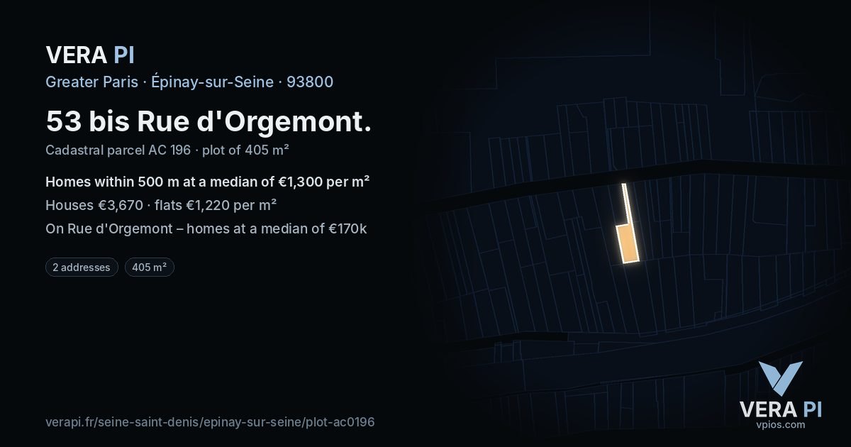 53 bis Rue d'Orgemont, Épinay-sur-Seine at night – the plot lit, the parcels around coloured by the prices near them