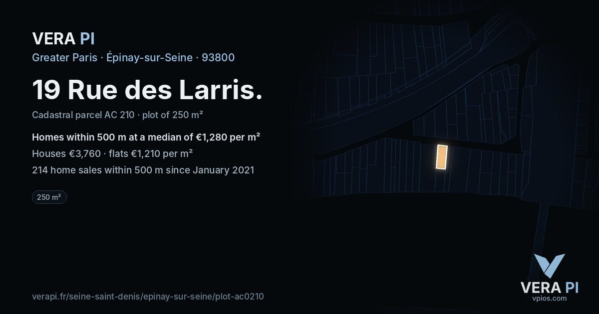 19 Rue des Larris, Épinay-sur-Seine at night – the plot lit, the parcels around coloured by the prices near them