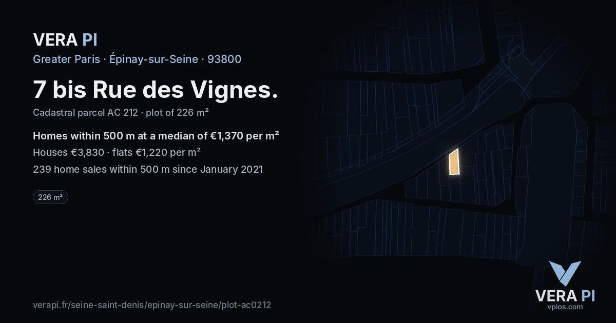 7 bis Rue des Vignes, Épinay-sur-Seine at night – the plot lit, the parcels around coloured by the prices near them